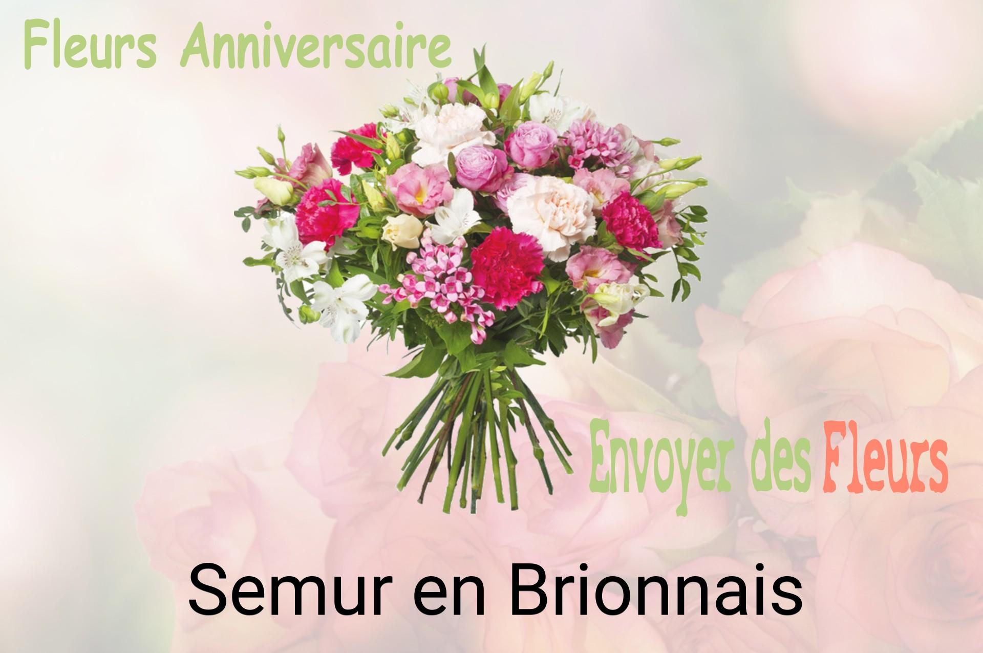 Bouquet de fleurs d’anniversaire livré à Semur-en-Brionnais
